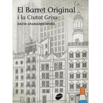 El Barret Original I La Ciutat Grisa: 12