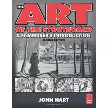 The Art of the Storyboard, 2nd Edition: A Filmmaker's Introduction