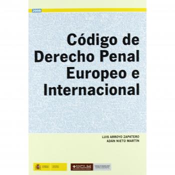 Código de Derecho Penal Europeo e Internacional