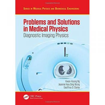 Problems and Solutions in Medical Physics: Diagnostic Imaging Physics