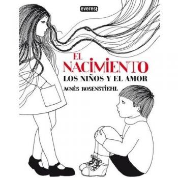 El nacimiento. Los niños y el amor