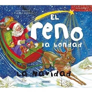 El reno y la bondad. La Navidad - José Morán
