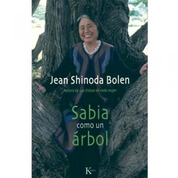 Sabia como un árbol - Jean Shinoda Bolen
