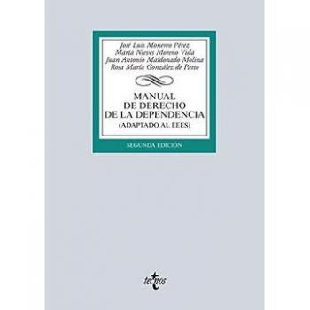 Manual de Derecho de la Dependencia: - José Luis Monereo Pérez,maría Nieves Moreno Vida,juan Antonio Maldonado Molina,rosa María González De Patto