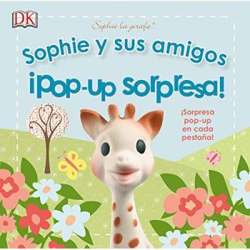 Sophie y sus amigos. ¡Pop-up sorpresa!: Sophie la girafe