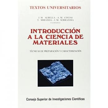 Introducción a la ciencia de materiales: Técnicas de preparación y caracterización