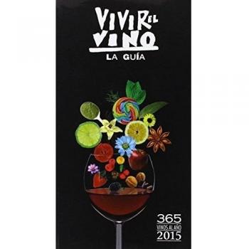 Guía Vivir El Vino, 365 Vinos Al Año. 2015