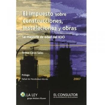 El impuesto sobre construcciones, instalaciones y obras: la mayoría de edad de ICIO