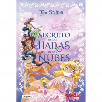 El secreto de las hadas de las nubes - Tea Stilton