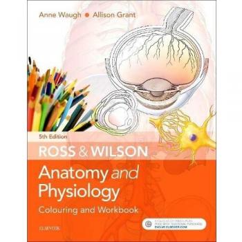 Ross & Wilson Anatomy and Physiology Colouring and Workbook, 5e