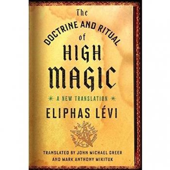 The Doctrine and Ritual of High Magic: A New Translation