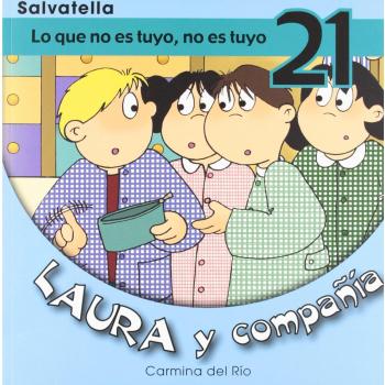 Laura y compañia 21: Lo que no es tuyo,no es tuyo