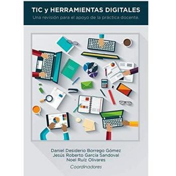 Revisión de TIC y Herramientas Digitales para el Apoyo Docente