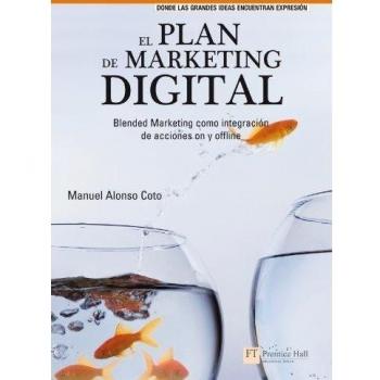 EL PLAN DE MARKETING DIGITAL: Blended marketing como integración de acciones on y offline