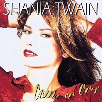 Shania Twain - Come On Over [2LP Vinyl Edition]