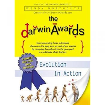 The Darwin Awards: Evolution in Action