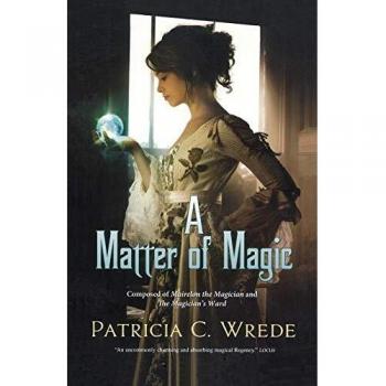 Un Asunto de Magia - Novela Fantástica de Patricia C. Wrede
