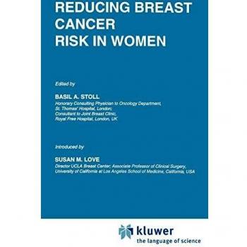 Reducing Breast Cancer Risk in Women: Introduction by Susan M. Love: 75