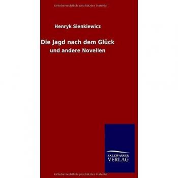 The Pursuit of Happiness by Henryk Sienkiewicz - German Edition