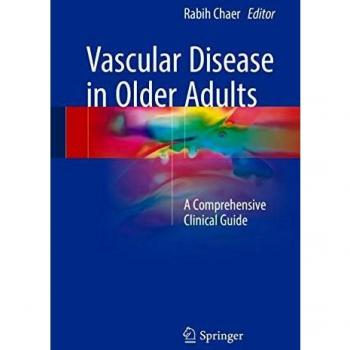 Vascular Disease in Older Adults: A Comprehensive Clinical Guide