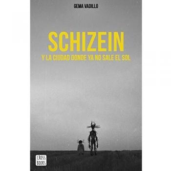 Schizein y la ciudad donde ya no sale el sol