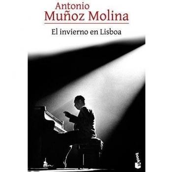 El invierno en Lisboa - Antonio Muñoz Molina