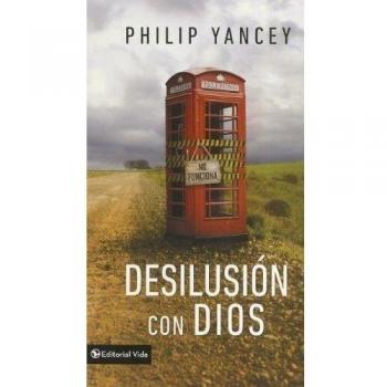 Desilusión Con Dios = Disappointment with God