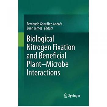Biological Nitrogen Fixation and Beneficial Plant-Microbe Interaction