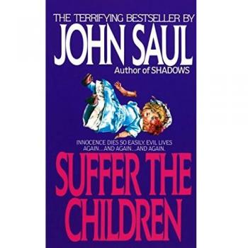 Suffer the Children: A Psychological Horror Novel
