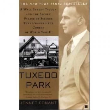 Tuxedo Park: A Wall Street Tycoon and the Secret Palace of Science That Changed the Course of World War II