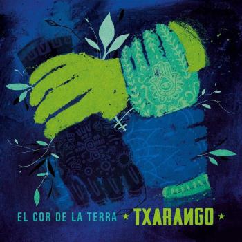 El Cor De La Terra - Txarango