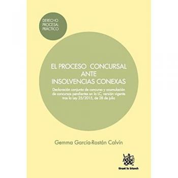 El Proceso Concursal Ante Insolvencias Conexas