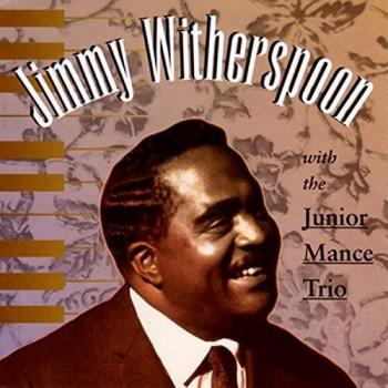Jimmy Witherspoon Wth The Junior Mance Trio