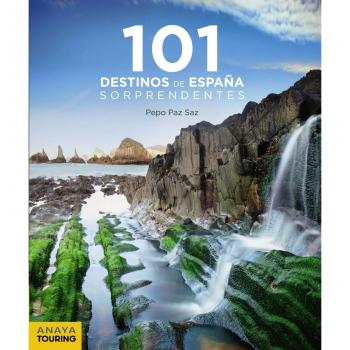 101 Destinos de España Sorprendentes - PAZ SAZ, JOSÉ