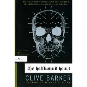 The Hellbound Heart: A Dark Fantasy Novel by Clive Barker