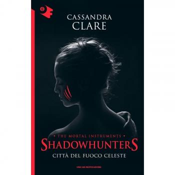 Città del fuego celeste. Shadowhunters. Instrumentos mortales. Volumen 6