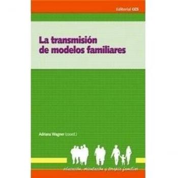La Transmisión De Modelos Familiares - 1ª Edición: 4