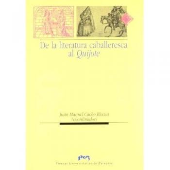 De la literatura caballeresca al Quijote