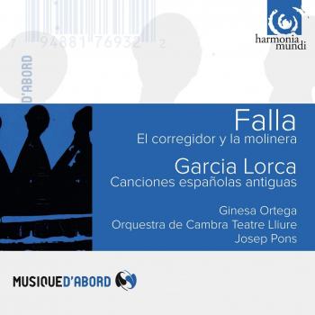 Falla: El Corregidor Y La Molinera / García Lorca: Canciones Españolas Antiguas - Falla & Garcia Lorca