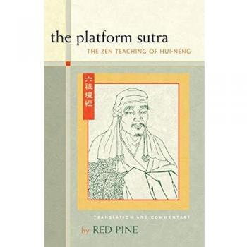 The Platform Sutra: The Zen Teaching of Hui-neng