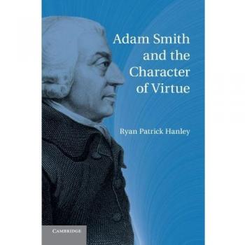Adam Smith y el Carácter de la Virtud - Edición en Rústica