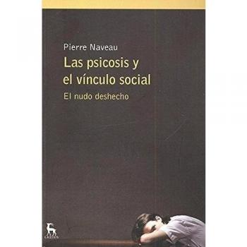 Las psicosis y el vínculo social. El nudo deshecho: 003