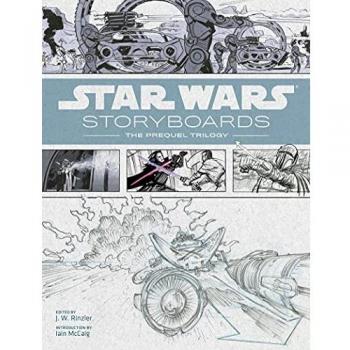 Guiones Gráficos de Star Wars: La Trilogía de la Precuela por J.W. Rinzler
