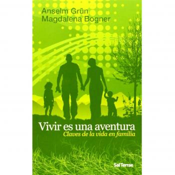 Vivir es una aventura: Claves de la vida en familia: 107