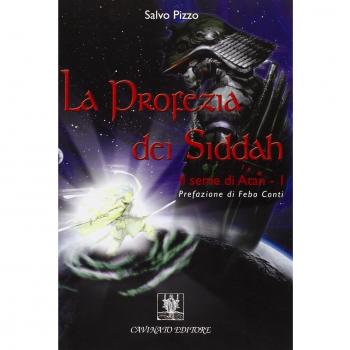 Libro La Profezia dei Siddah de Salvo Cavinato Editore, publicado en 2009