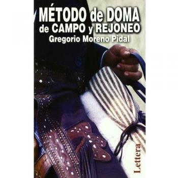 Método De Doma De Campo Y Rejoneo