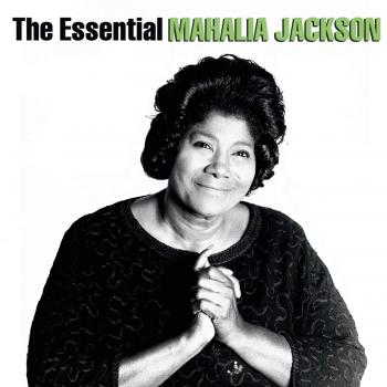 The Essential Mahalia Jackson - Mahalia Jackson