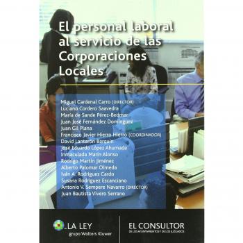 El personal laboral al servicio de las Corporaciones locales - Antonio V. Sempere Navarro Y Miguel Cardenal Carro