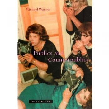 Publics and Counterpublics (Zone Books