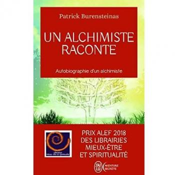 Un alchimiste raconte - autobiographie d'un alchimiste